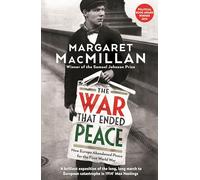 The War that Ended Peace: How Europe abandoned peace for the First World War (Main)