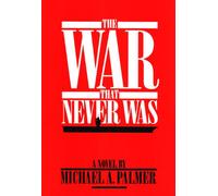 The War That Never Was