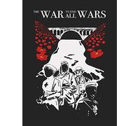The War to End All Wars