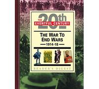 The War to End Wars (Eventful Century S.)