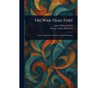 The War-Trail Fort