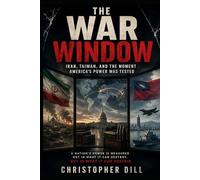 The War Window: Iran, Taiwan, and the Moment America’s Power Was Tested