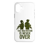 The War Within Is Never Over Case for iPhone 16 Plus