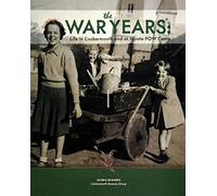 The War Years: Life in Cockermouth and at Moota POW Camp