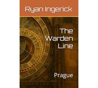 The Warden Line: Prague: 1 (The Erik Mannerheim Saga)