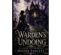 The Warden’s Undoing