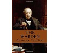 The Warden: Volume 1 (Chronicles of Barsetshire)