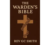 The Warden's Bible (Let Justice Roll Down)
