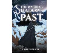The Wardens: Shadows of the Past