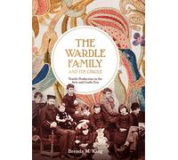 The Wardle Family and its Circle: Textile Production in the Arts and Crafts Era