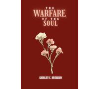 The Warfare of the Soul: Practical Studies in the Life of Temptation