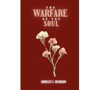 The Warfare of the Soul: Practical Studies in the Life of Temptation