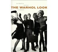 The Warhol Look: Glamour, Style, Fashion