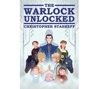The Warlock Unlocked: 3 (The Warlock of Gramarye)