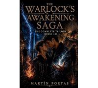 The Warlock's Awakening Saga: The Complete Trilogy (Books 1-3)