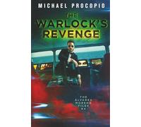 The Warlock's Revenge (The Álvarez-Moreno Files)