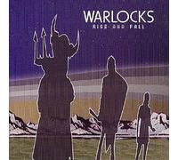The Warlocks - Rise & Fall