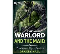 The Warlord and The Maid: From Minimal Wage to Orc Queen (3)