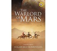 The Warlord of Mars (Annotated, Large Print): Large Print Edition (Sastrugi Press Classics Large Print)