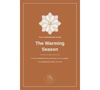 The Warming Season: A 91-Day Perimenopause Symptom & Cycle Journal with Weekly Reflection and Colouring Pages