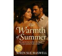 The Warmth of Summer: A slow-burn BBW contemporary romance about authenticity, belonging, and the courage to be seen (The Love We Deserve - A Plus-Size Romance Series)