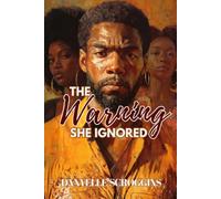 The Warning She Ignored: A Story of Discernment, Deception, and Divine Grace: 4 (Story of Us)