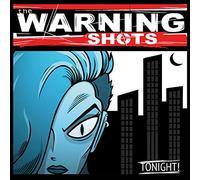 The Warning Shots - Tonight (Clear Vinyl) [VINYL]