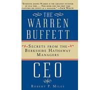 The Warren Buffett CEO – Secrets from the Berkshire Hathaway Managers