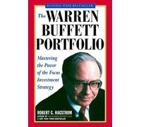 [ THE WARREN BUFFETT PORTFOLIO: MASTERING THE POWER OF THE FOCUS INVESTMENT STRATEGY ] BY Hagstrom, Robert G ( Author ) Nov - 2000 [ Paperback ]