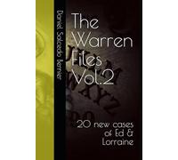 The Warren Files Vol.2: 20 new cases of Ed & Lorraine