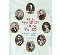 The Warren House Tales: A Social History Since 1865