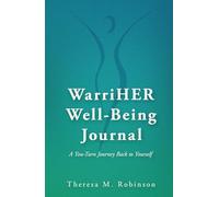 The WarriHER Well-Being Journal: A You-Turn Journey Back to Yourself