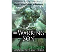 The Warring Son: Volume 2 (The Wings of War)