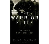 The Warrior Elite: The Forging of Seal Class 228