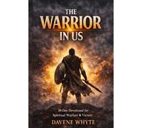 The Warrior In Us: 30-Day Devotional