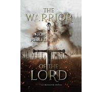 The Warrior of the Lord: A Crusader Novel (The Knights of God)