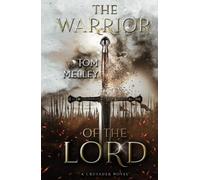 The Warrior of the Lord: A Crusader Novel (The Knights of God)