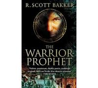 The Warrior-Prophet : Book 2 of the Prince of Nothing