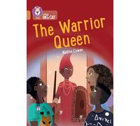 The Warrior Queen: Band 12/Copper (Collins Big Cat)