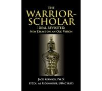 The Warrior-Scholar Ideal Revisited