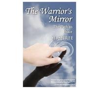 The Warrior's Mirror: The Path to Peace