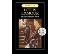 The Warrior's Path: The Sacketts: A Novel: 3