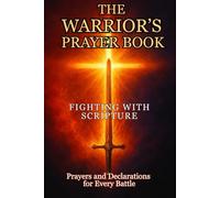 The Warrior's Prayer Book: Fighting with Scripture