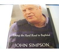 The Wars Against Saddam: Taking the Hard Road to Baghdad
