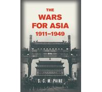 The Wars for Asia, 1911-1949