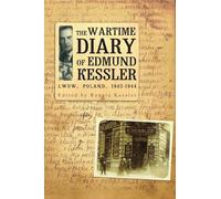 The Wartime Diary Of Edmund Kessler (Jews of Poland)