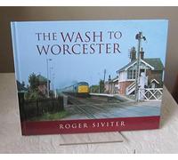 The Wash to Worcester: v. 5 (Great Bear Yesteryear Traction S.)