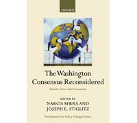 The Washington Consensus Reconsidered: Towards a New Global Governance (Initiative for Policy Dialogue)