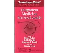 The Washington Manual® Outpatient Medicine Survival Guide (The Washington Manual Survival Guide Series)