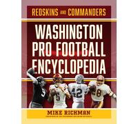 Washington Pro Football Encyclopedia : Redskins and Commanders